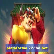 plataforma 22888.bet